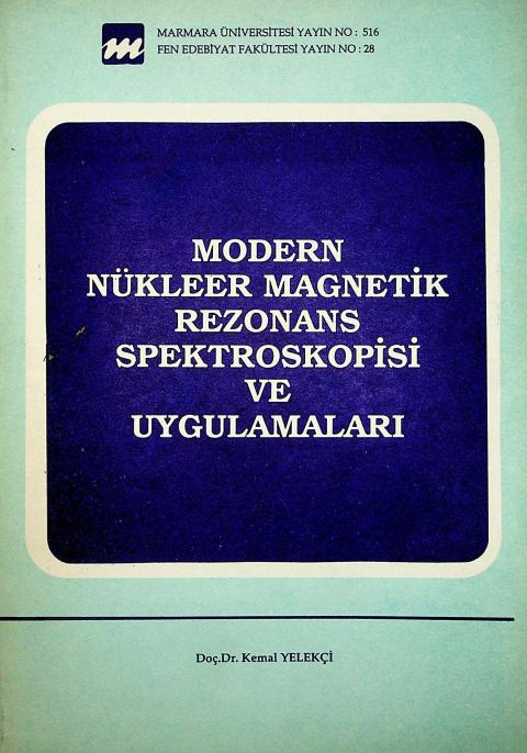 Modern Nükleer Magnetik Rezonans Spektroskopisi ve Uygulamaları