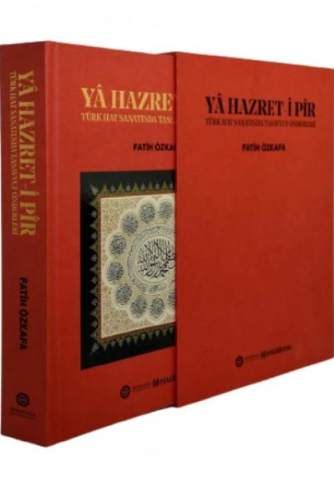 Ya Hazret-i Pir: Türk Hat Sanatında Tasavvuf Önderleri